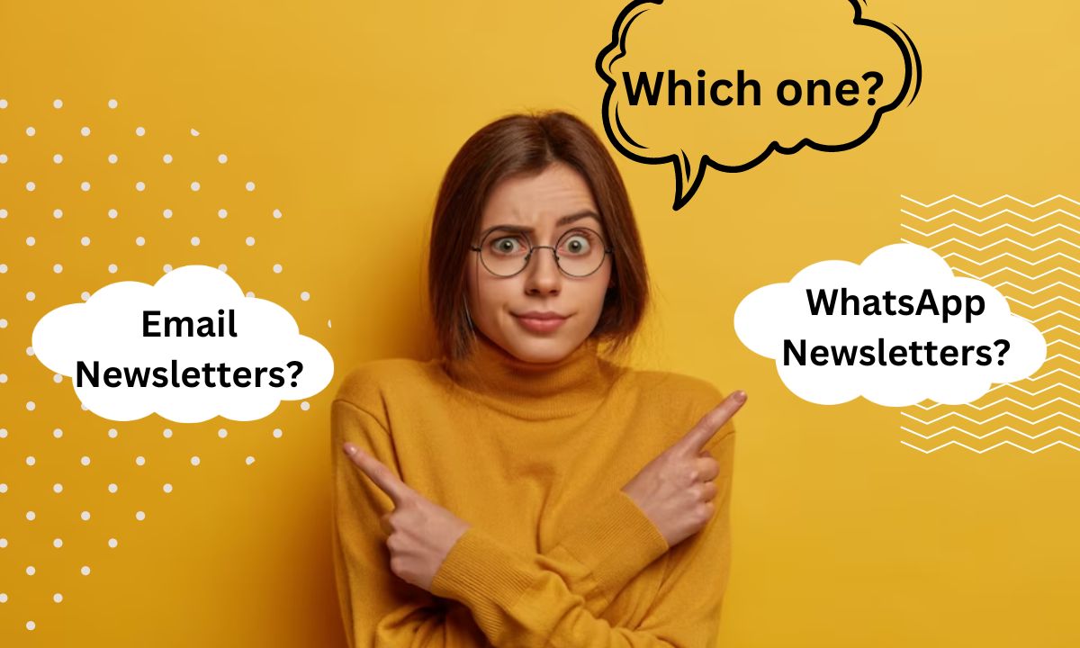 Email vs WhatsApp Newsletters: Which Suits you the Best?