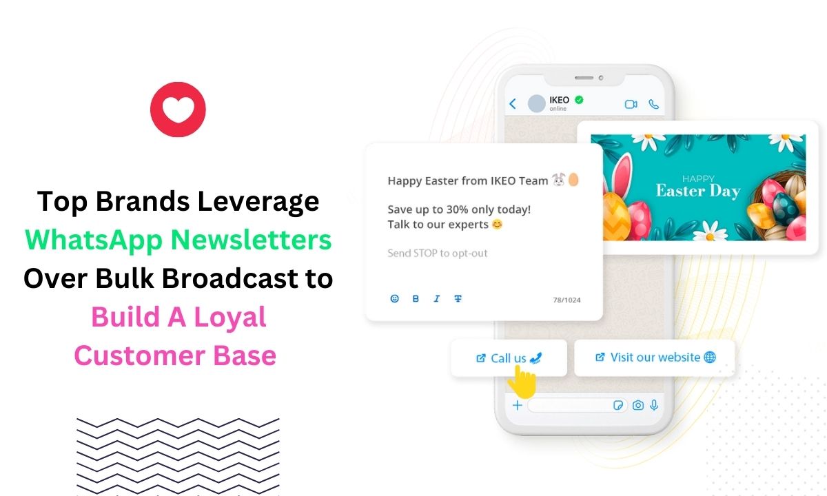 Think Beyond WhatsApp Broadcasts, Think WhatsApp Newsletters