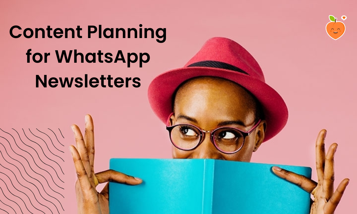 Ultimate Guide: Content Planning for WhatsApp Newsletters